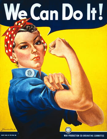 Rosie the Riveter, We Can Do It!